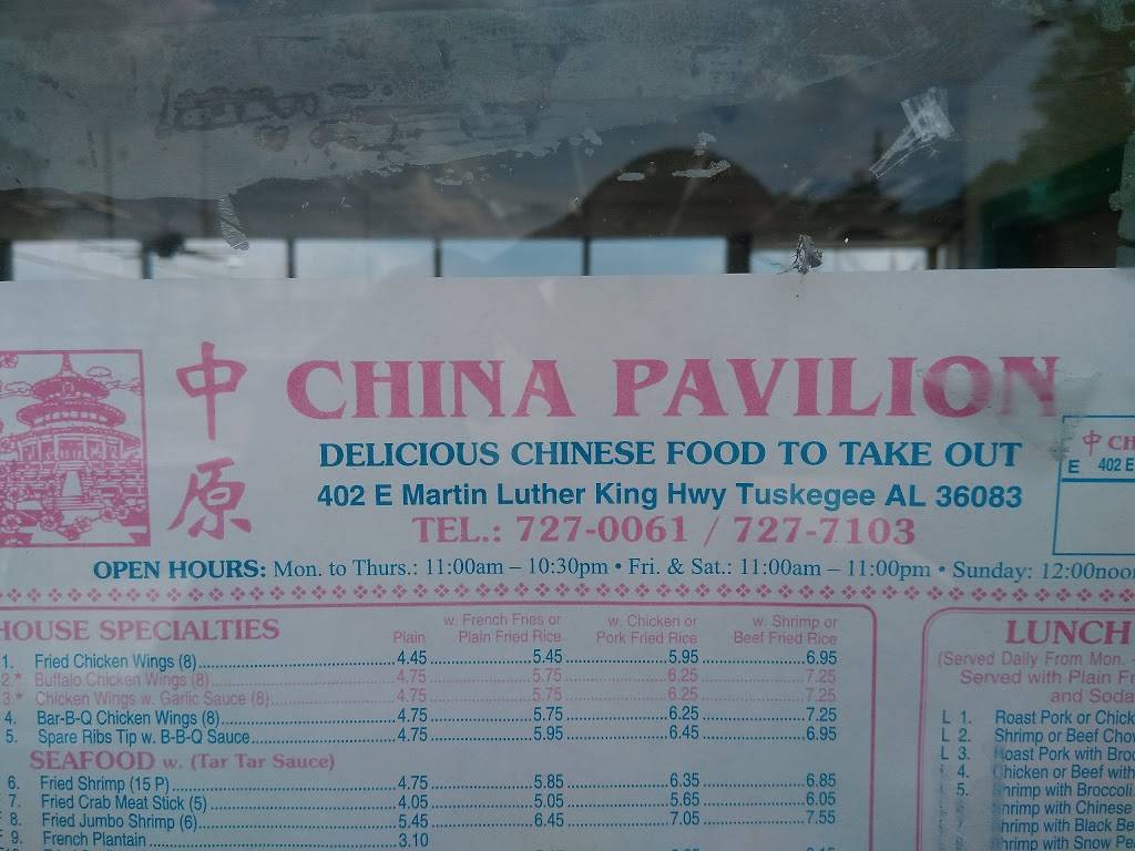 China Pavilion | restaurant | 402 E Martin Luther King Hwy, Tuskegee, AL 36083, USA | 3347270061 OR +1 334-727-0061