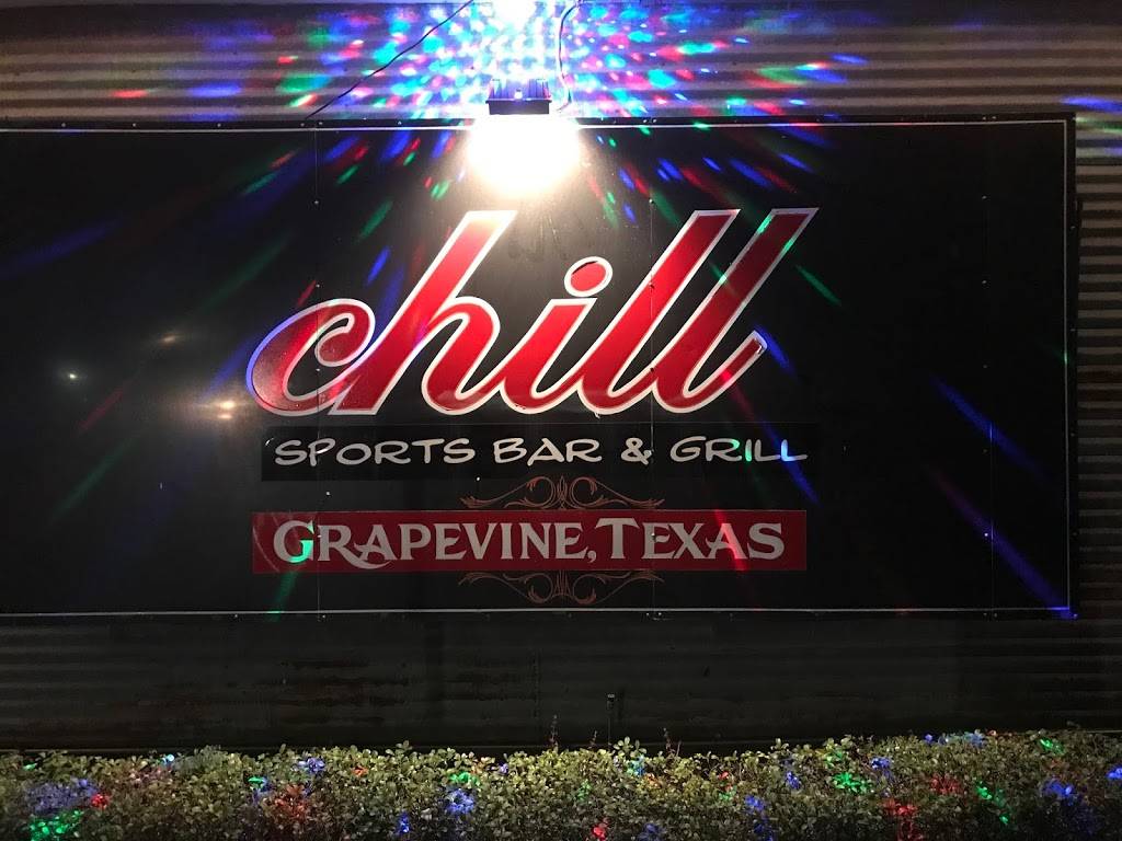 Chill Bar & Grill Grapevine | restaurant | 814 S Main St, Grapevine, TX 76051, USA | 8173100004 OR +1 817-310-0004