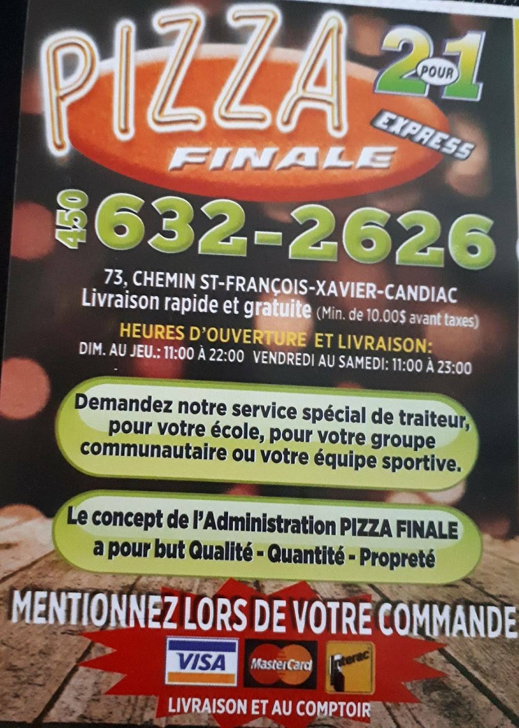Pizza Finale | 73 Chemin Saint-François-Xavier, Candiac, QC J5R 4V4, Canada