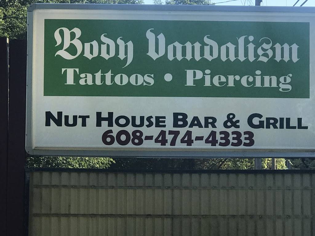 Body Vandalism Tattoo & Piercing Nut House Bar & Grill | restaurant | 1914 State Hwy 13, Friendship, WI 53934, USA | 6084744333 OR +1 608-474-4333