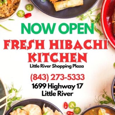 Fresh Hibachi Kitchen Little River | restaurant | 1699 Hwy 17, Little River, SC 29566, USA | 8432735333 OR +1 843-273-5333