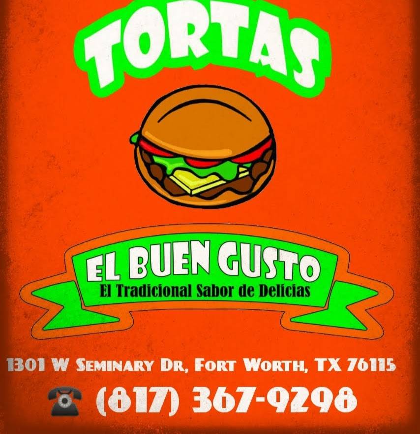 Tortas El Buen Gusto | 1301 W Seminary Dr, Fort Worth, TX 76115, USA