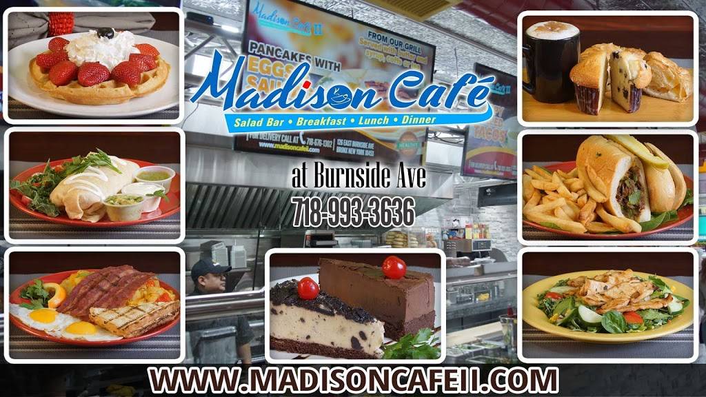 Madison Cafe | restaurant | 126 E Burnside Ave, Bronx, NY 10453, USA | 7189933636 OR +1 718-993-3636