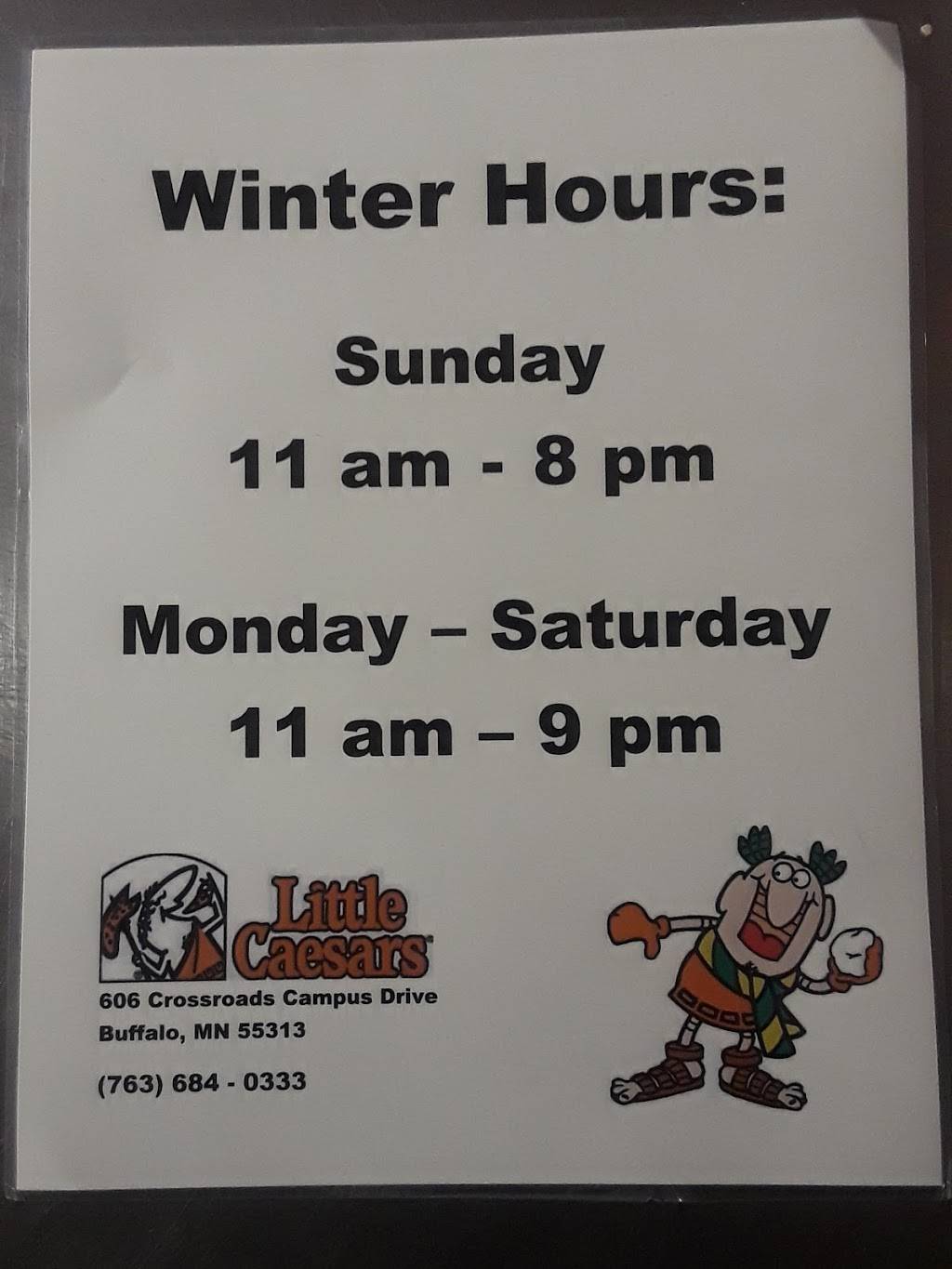 Little Caesars Pizza | meal takeaway | 606 Crossroads Campus Dr, Buffalo, MN 55313, USA | 7636840333 OR +1 763-684-0333