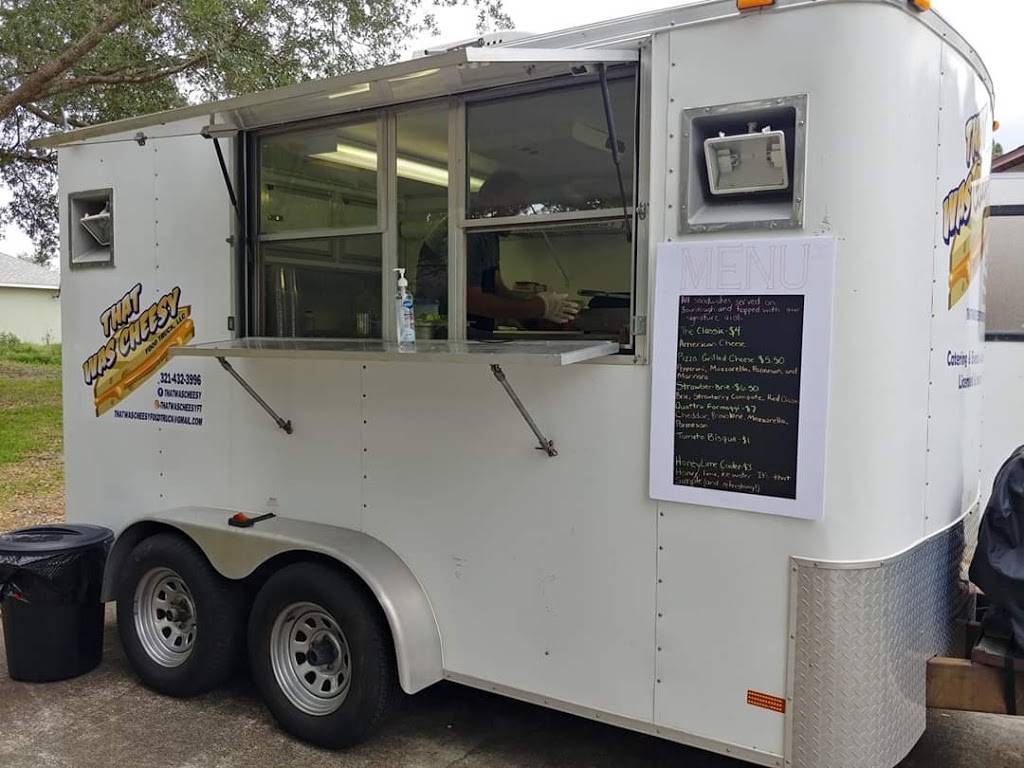 That Was Cheesy Food Truck | 4400 Shawnee Pl, Cocoa, FL 32926, USA