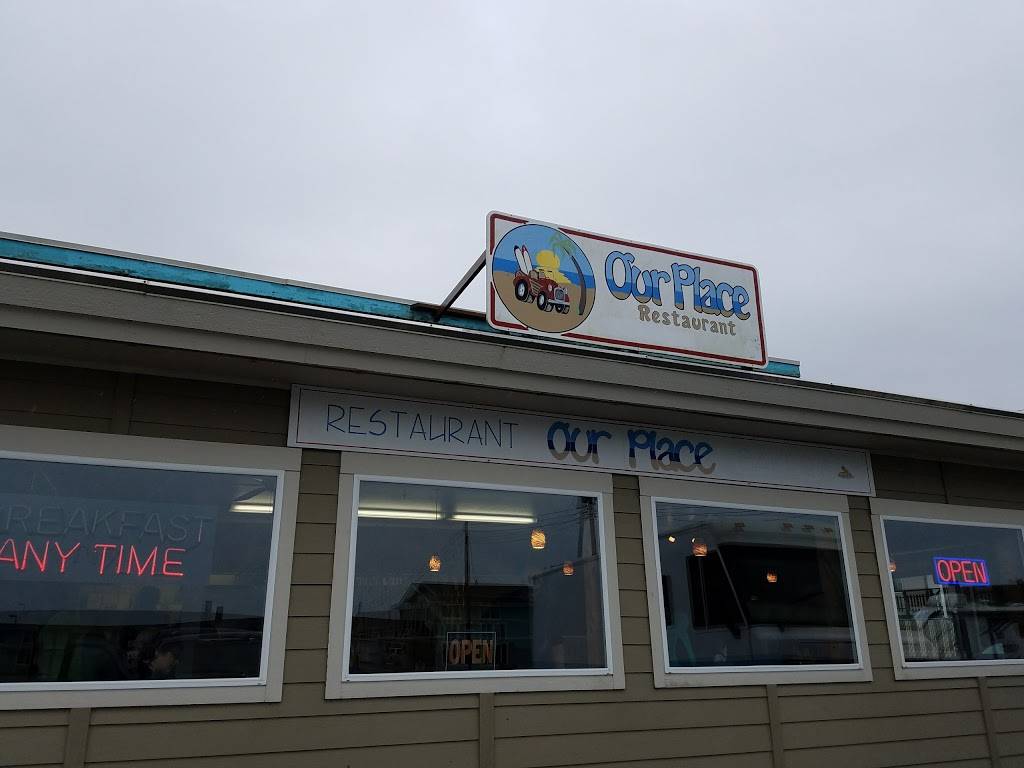 Our Place Restaurant | 676 Ocean Shores Blvd NW, Ocean Shores, WA 98569