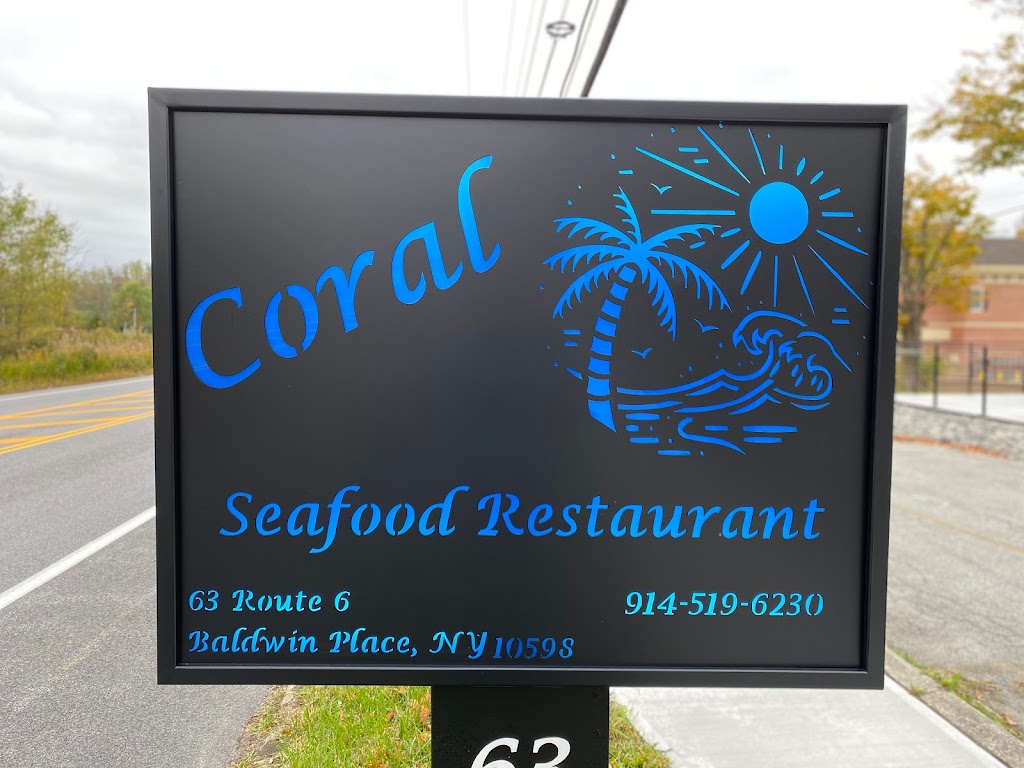Coral Seafood Restaurant | restaurant | 63 US-6, Baldwin Place, NY 10598, USA | 9145196230 OR +1 914-519-6230