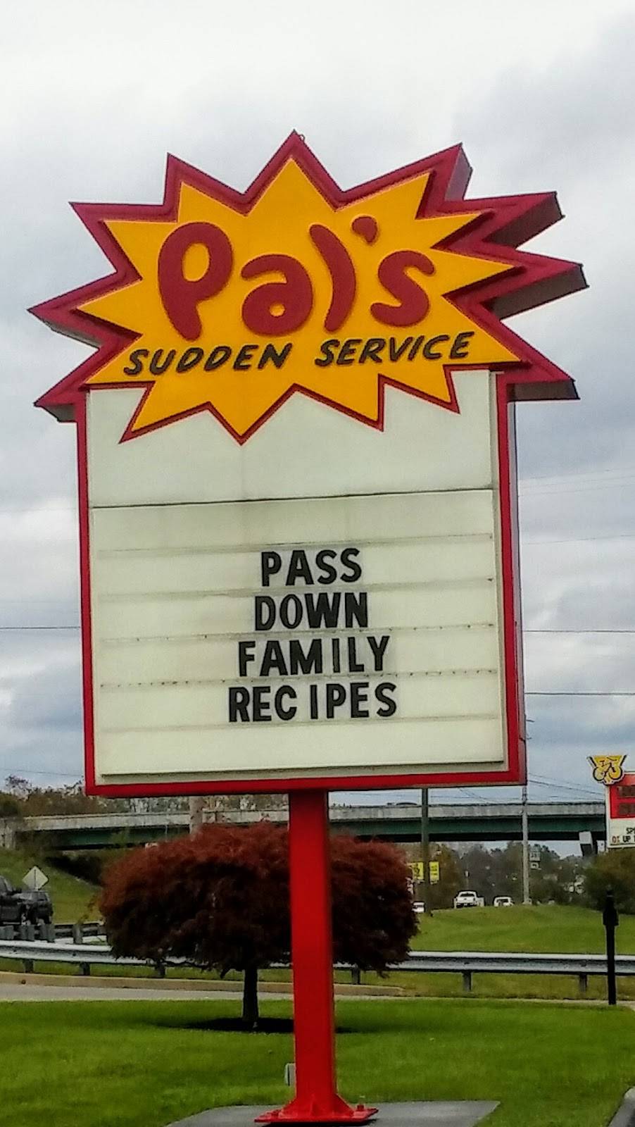 Pal's Sudden Service Restaurant 3206 Bristol Hwy, Johnson City, TN