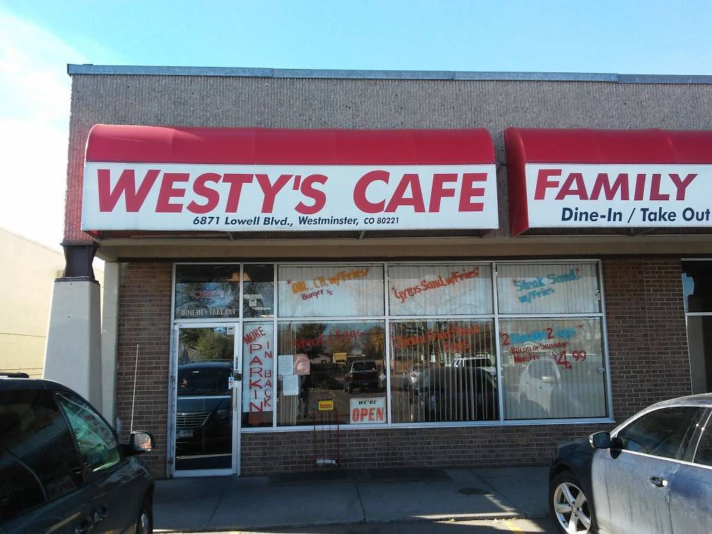 Westys Cafe | cafe | 6871 Lowell Blvd, Westminster, CO 80030, USA | 3034285401 OR +1 303-428-5401
