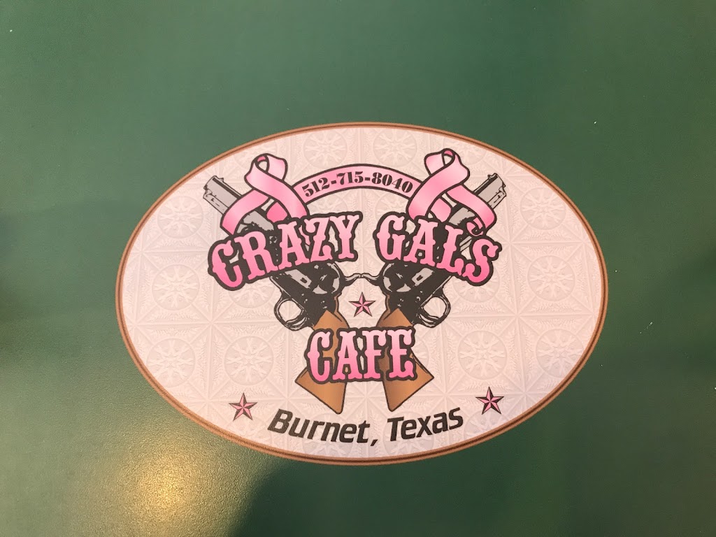 Crazy Gals Cafe | cafe | 414 TX-29, Burnet, TX 78611, USA | 5127158040 OR +1 512-715-8040