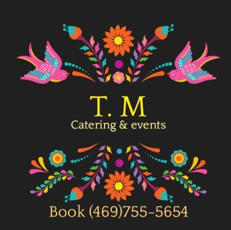 T.M catering & events | restaurant | 118 Harvard Blvd, Farmersville, TX 75442, USA | 4697555654 OR +1 469-755-5654